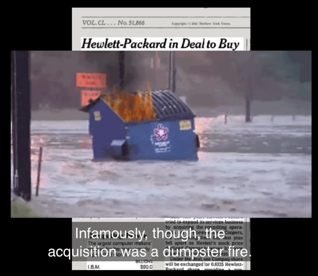 The HP-Compaq merger summed up: "Infamously, though, the acquisition was a dumpster fire."